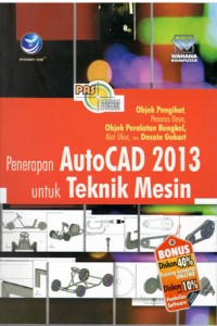 PENERAPAN AUTOCAD 2013 UNTUK TEKNIK MESIN