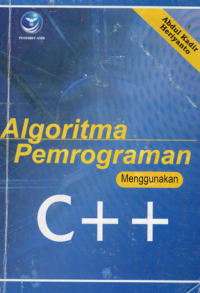 Algoritma Pemrograman menggunakan C++.Abdul Kadir Heryanto