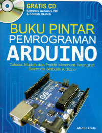 BUKU PINTAR PEMROGRAMAN ARDUINO.ABDUL KADIR