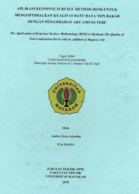 APLIKASI RESPONSE SURFACE METHOD (RSM) UNTUK MENGOPTIMALKAN KUALITAS BATU BATA NON BAKAR DENGAN PENAMBAHAN ABU AMPAS TEBU