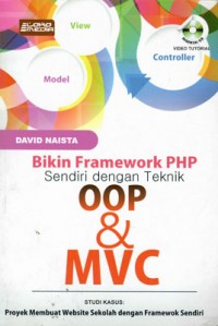 BIKIN FRAMEWORK PHP SENDIRI DENGAN TEKNIK OOP &MVC