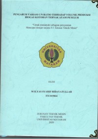 Pengaruh Variasi C/N Ratio terhadap Volume Produksi Biogas Kotoran Ternak Ayam Petelur