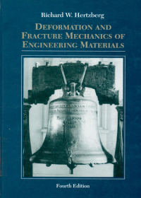 Deformation and Fracture Mechanics of Engineering Materials / Fourth Edition