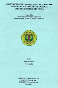 MODIFIKASI DETEKTOR (LineTroll) PADA PENYULANG JONGGAT MENGGUNAKAN SMS GATEWAY  DI PT. PLN (PERSERO) UP3 PRAYA