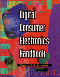 Digital Consumer Electronics Handbook;ronald k,Jurgen