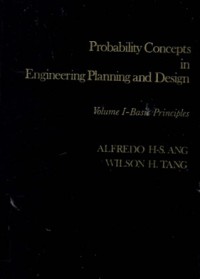Probability Concepts in Engineering Planning and Design Volume 1-Basic principles