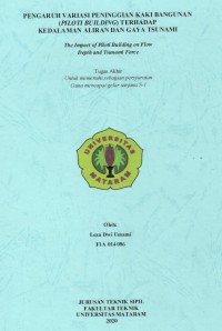 PENGARUH PENINGGIAN KAKI BANGUNAN (PILOTI BULDING) TERHADAP KEDALAMAN ALIRAN DAN GAYA TSUNAMI