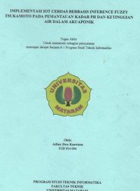 Implementasi IoT Cerdas Berbasis Inference Fuzzy Tsukamoto Pada Pemantauan Kadar pH Dan Ketinggian Air Dalam Akuaponik