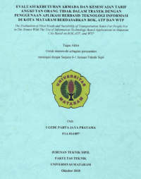 EVALUASI KEBUTUHAN ARMADA DAN KESESUAIAN TARIF ANGKUTAN ORANG TIDAK DALAM TRAYEK DENGAN PENGGUNAAN APLIKASI BERBASIS TEKNOLOGI INFORMASI DI KOTA MATARAM BERDASARKAN BOK, ATP DAN WTP