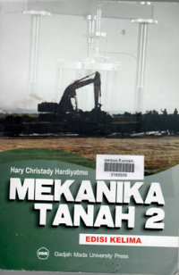 MEKANIKA TANAH 2/ edisi keempat / Hary Christady Hardiyatmo