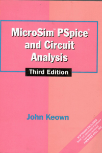 MicroSim PSpice and Circuit Analysis Third Edition / John Keown