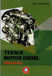 TEKNIK MOTOR DIESEL  / DARYANTO