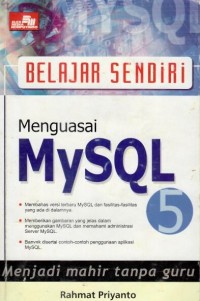 Belajar Sendiri Menguasai MySQl 5