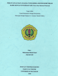 PERANCANGAN DAN ANALISA UNJUK KERJA SISTEM KOMUNIKASI RADIO DENGAN INTEGRASI VOIP (VOICE OVER INTERNET PROTOCOL) DESIGN AND ANALYSIS OF PERFORMANCE OF RADIO COMMUNICATION SYSTEM WITH VOIP INTEGRATION (VOICE OVER INTERNET PROTOCOL)