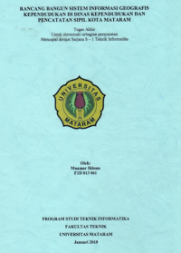 RANCANG BANGUN SISTEM INFORMASI GEOGRAFIS KEPENDUDUKAN DI DINAS KEPENDUDUKAN DAN PENCATATAN SIPIL KOTA MATARAM