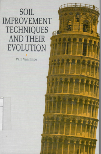 Soil Improvement Techniques And Their Evolution.W. E. Van Impe