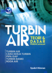 TURBIN AIR TEORI DAN DASAR PERENCANAAN