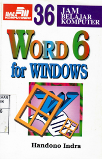 36 jam belajar komputer = Word 6 for windows