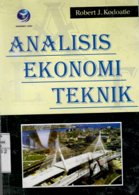 Analisis ekonomi teknik / Robert J. Kodoatie