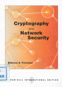 Cryptography and network security / Behrouz A. Forouzan