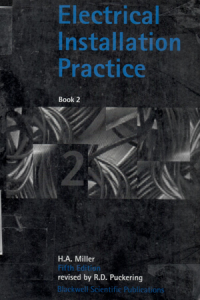 Electrical Installation Practice / H.A. Miller