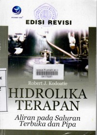 HIDROLIKA TERAPAN / Robert J. Kodoatie