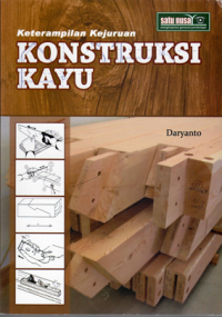 Konstruksi kayu / K.H. Felix Yap