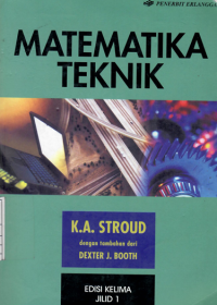 Matematika teknik jld. 1 / K.A. Stroud; Dexter J. Booth