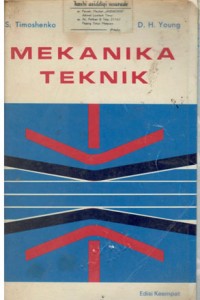 MEKANIKA TEKNIK  / Timoshenko,D.H. Young