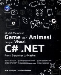 Mudah Membuat Game dan Animasi dengan Visual C#.Net Frm Beginnr To Master