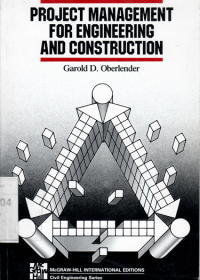 project management for engineering and construction / Garold d. oberlender
