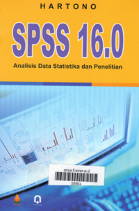 Spss 16,0 Analisis data statistika dan penelitian/Hartono