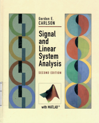 Signal And Linear System Analysis Second Edition/Gordon E. Carlson