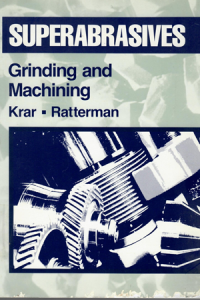 superabrasives : grinding and machining