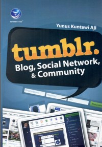 TUMBLR BLOG,SOCIAL NETWORK DAN COMMUNITY