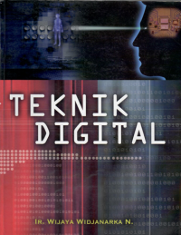 Teknik digital / Wijaya Widjanarka N