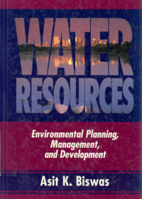 water-Resources /Asit K.Biswas