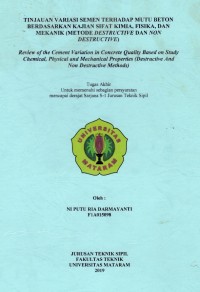 Image of TINJAUAN VARIASI SEMEN TERHADAP MUTU BETON BERDASARKAN KAJIAN SIFAT KIMIA, FISIKA, DAN MEKANIK (METODE DESTRUCTIVE DAN NON DESTRUCTIVE)