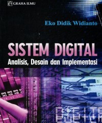 Image of Sistem Digital Analsis Desain dan Implementasi