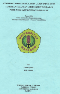 Image of ANALISIS KOORDINASI ISOLASI DI GARDU INDUK KUTA TERHADAP TEGANGAN LEBIH AKIBAT SAMBARAN PETIR PADA SALURAN TRANSMISI 150 KV